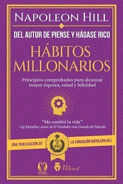 Hábitos millonarios - Napoleón Hill