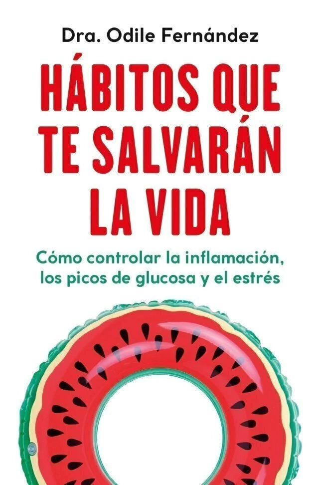 Hábitos que te salvarán la vida - Fernandez Odile