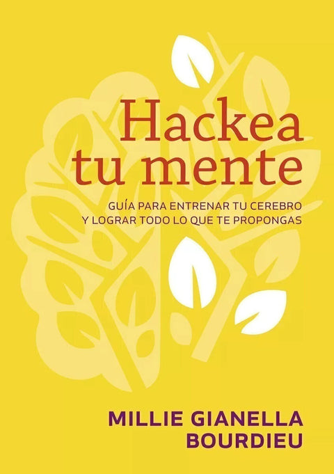Hackea tu Mente - Gianella Bourdieu Millie