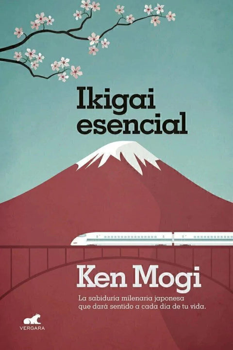 Ikigai esencial - Ken Mogi