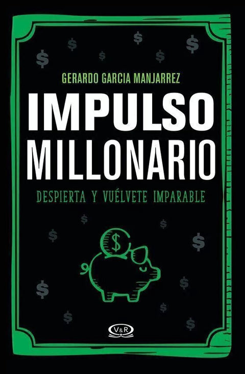 Impulso Millonario - Gerardo Garcia Manjarrez