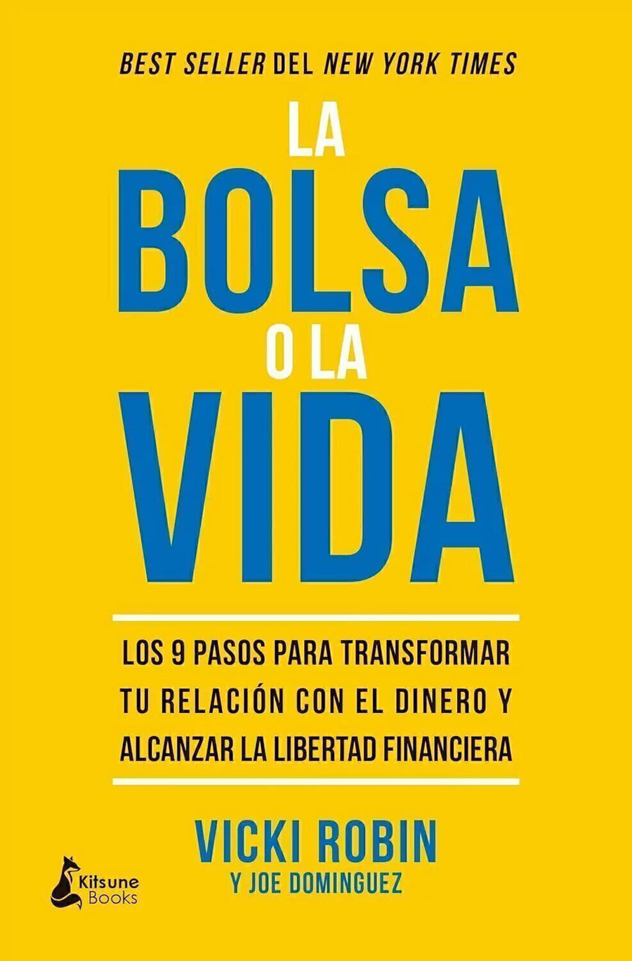 La Bolsa o la Vida - Vicki Robin y Joe Dominguez (B)