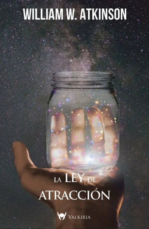 La Ley de Atracción - William W. Atkinson