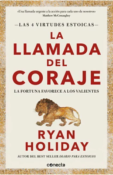 La Llamada del Coraje - Ryan Holiday