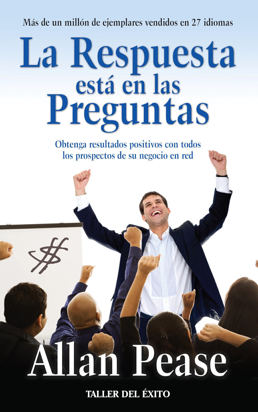 La Respuesta está en las Preguntas - Allan Pease