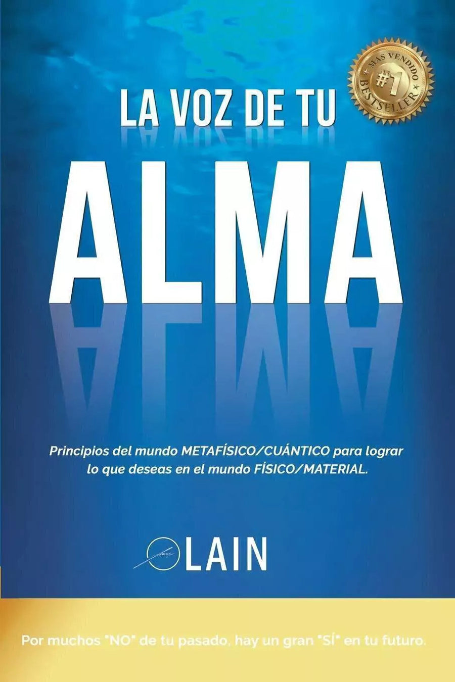 La Voz de tu Alma - Lain Garcia Calvo (Vol. 1)