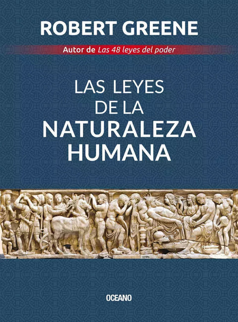 Las Leyes de la Naturaleza Humana - Robert Greene