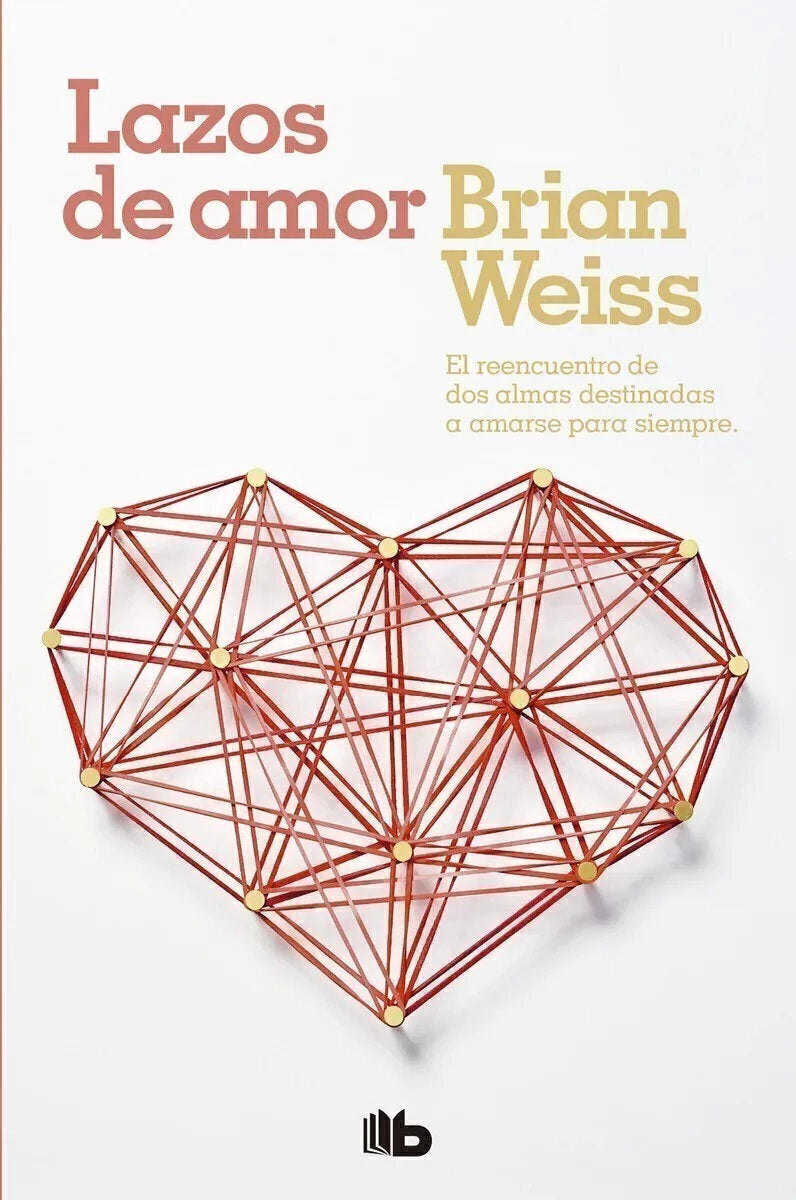 Lazos de amor - Brian Weiss (B)