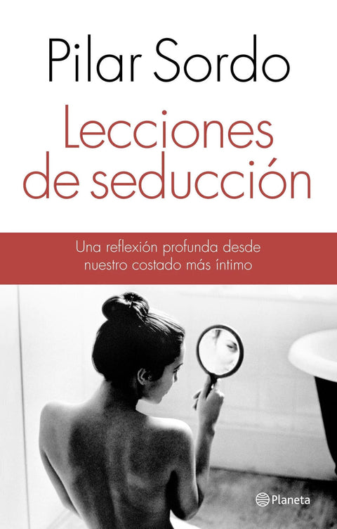Lecciones de Seducción - Pilar Sordo
