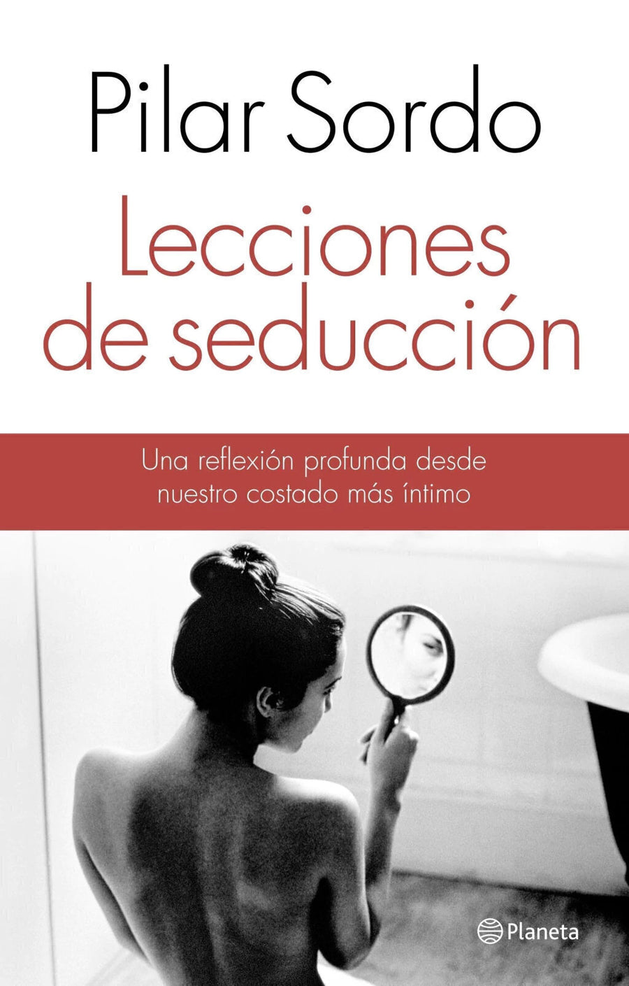 Lecciones de Seducción - Pilar Sordo