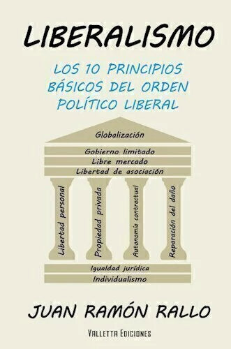 Liberalismo - Juan Ramón Rallo