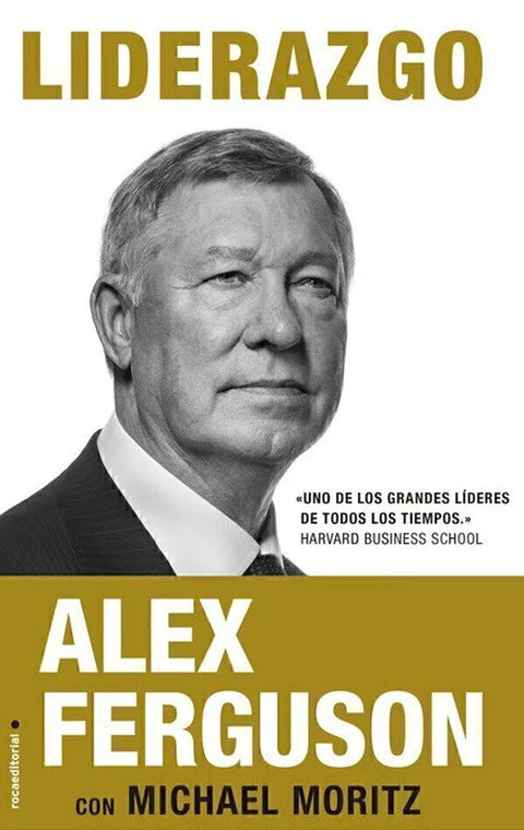 Liderazgo Alex Ferguson - Michael Moritz