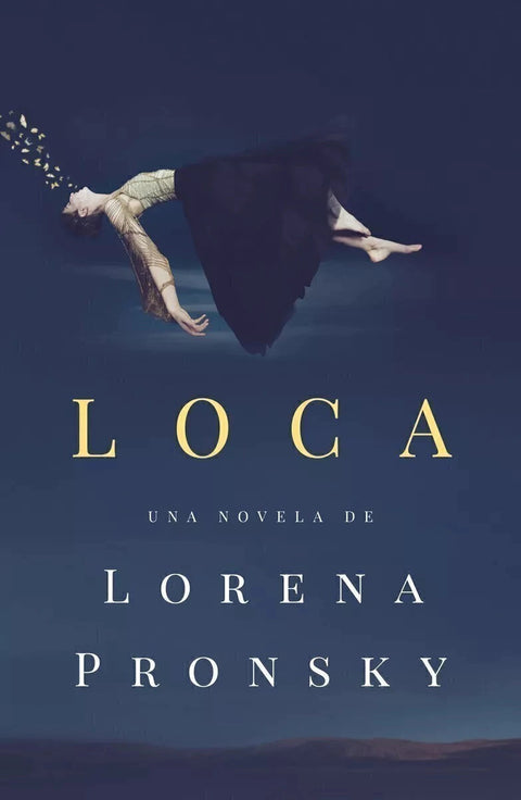 Loca - Lorena Pronsky