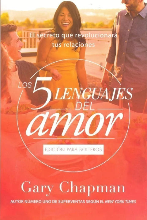 Los 5 lenguajes del amor para Solteros - Gary Chapman