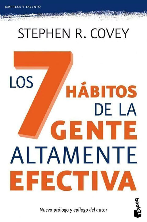 Los 7 Hábitos de la gente Altamente Efectiva - Stephen R. Covey (B)