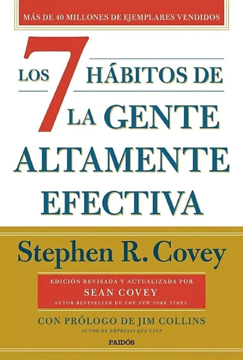 Los 7 Hábitos de la gente Altamente Efectiva - Stephen R. Covey (NUEVA EDICION 2023)