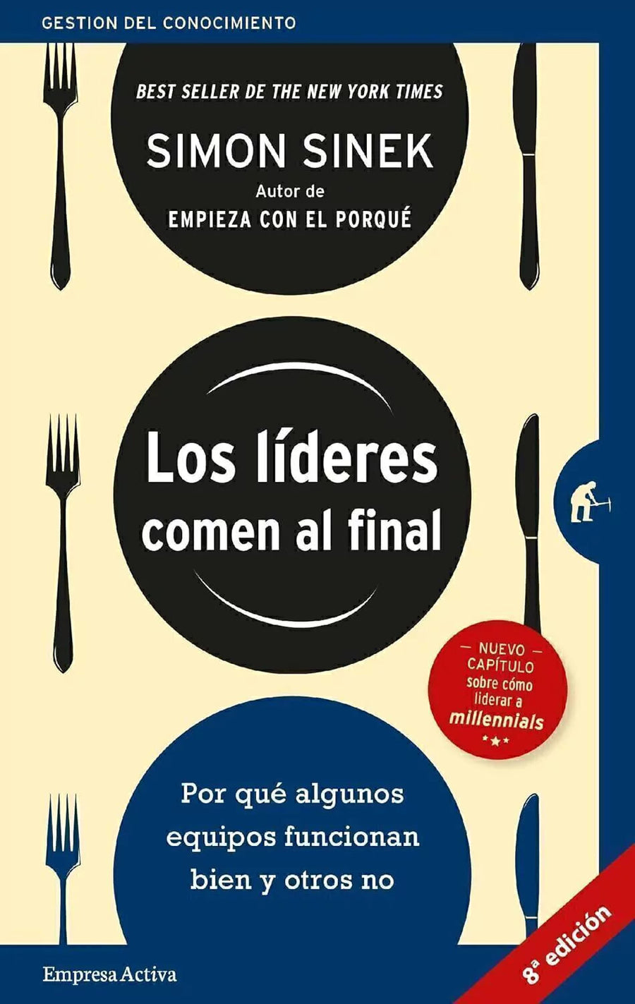 Los Líderes Comen al Final - Simon Sinek