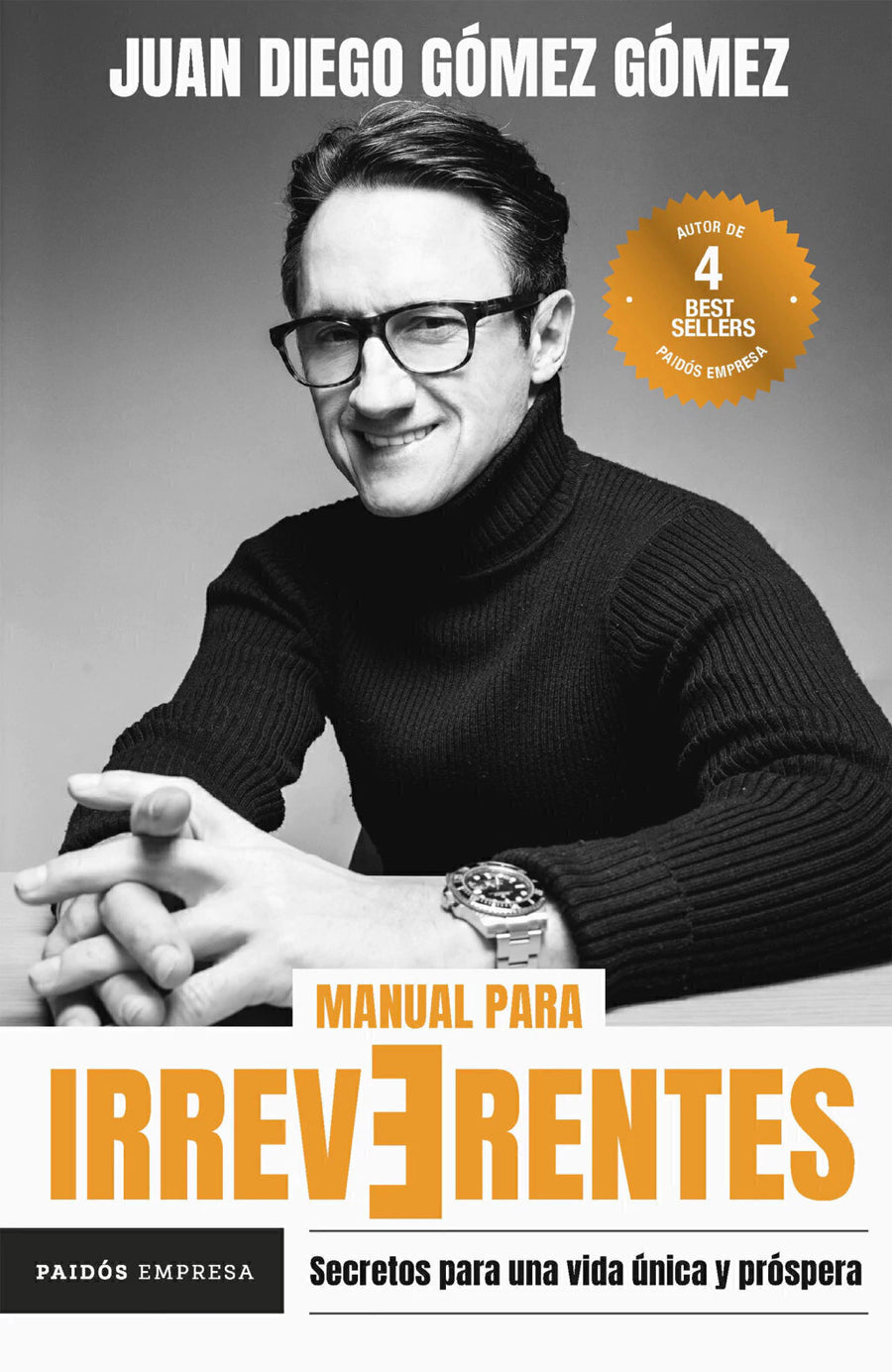 Manual para Irreverentes - Juan Diego Gómez Gómez