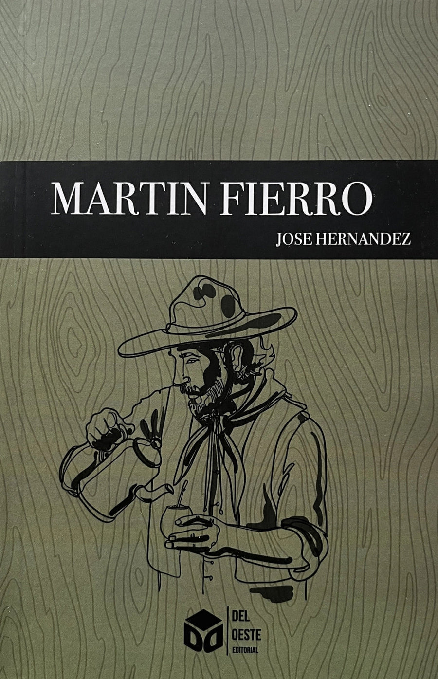 Martin Fierro De José Hernández Ed. Oeste (B)