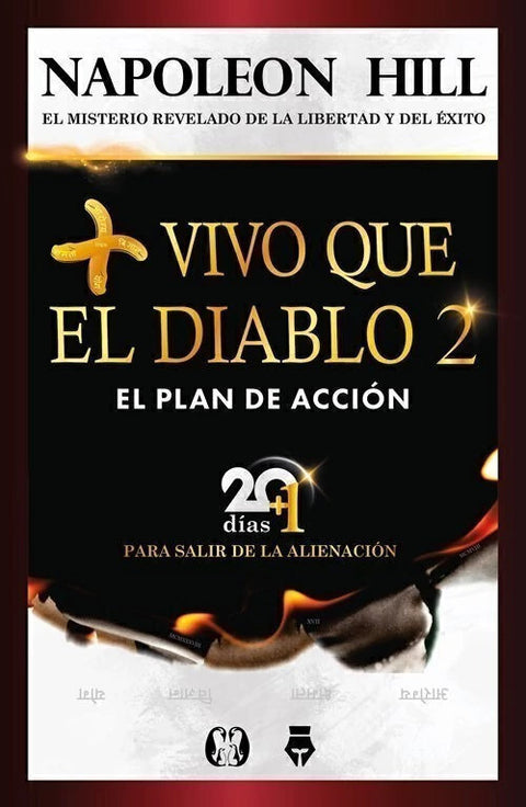 Más vivo que el Diablo 2 - El Plan de Acción - Napoleón Hill