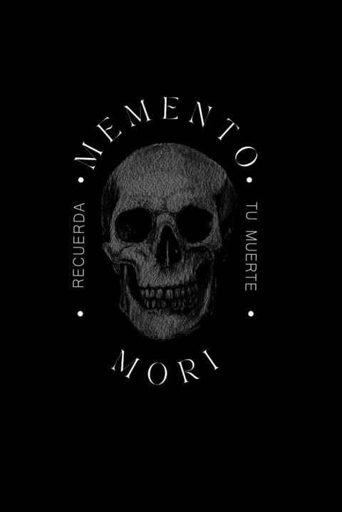 Memento Mori: Recuerda Tu Muerte - Humberto Montesinos