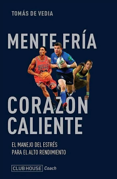 Mente Fría, Corazón Caliente - Tomás de Vedia