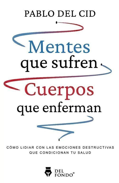 Mentes que sufren - Pablo del Cid