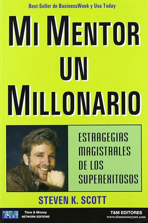 Mi Mentor Un Millonario - Steven K. Scott