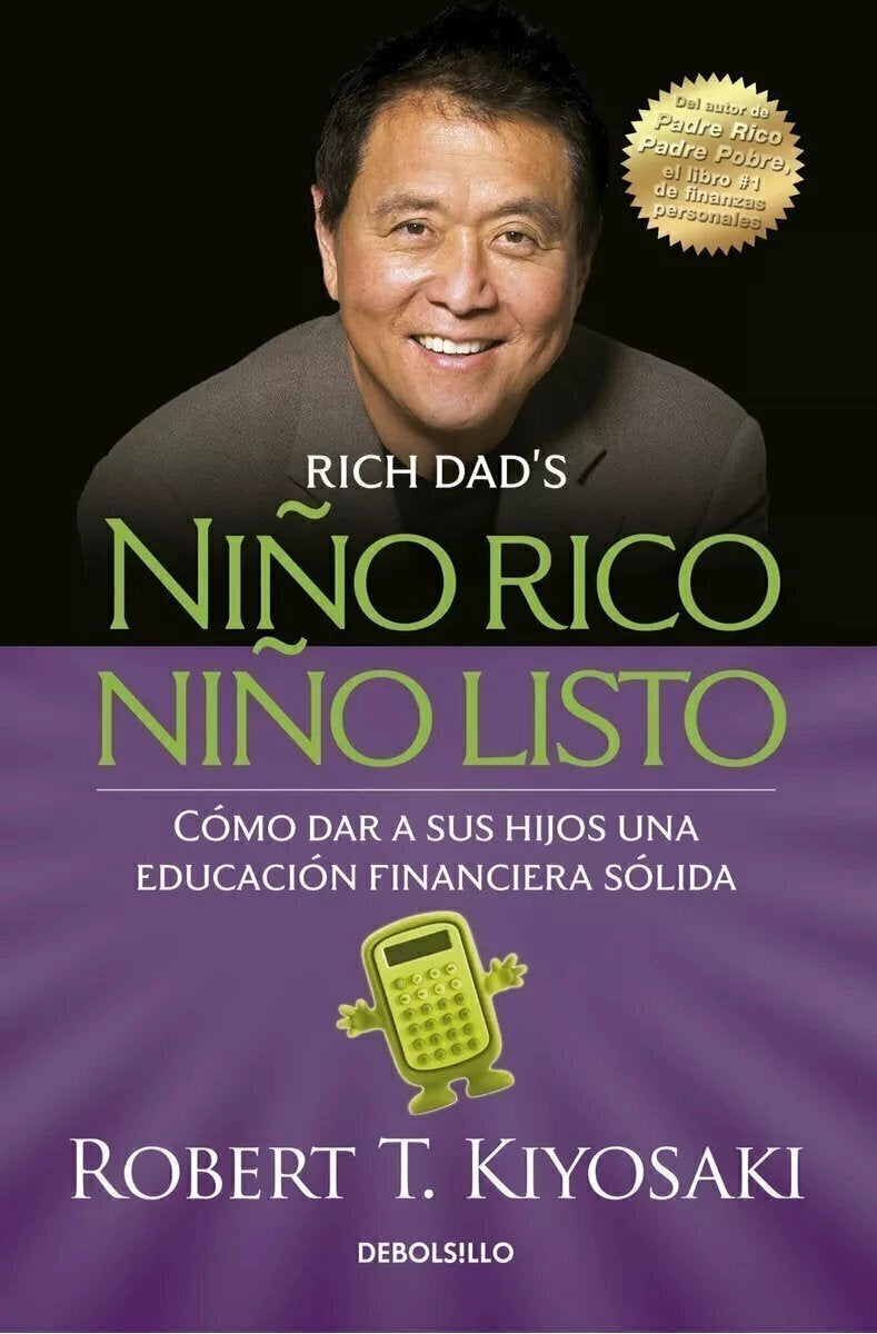 Niño Rico, Niño Listo - Robert T. Kiyosaki (B)
