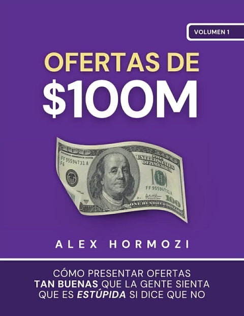 Ofertas de $100M - Alex Hormozi