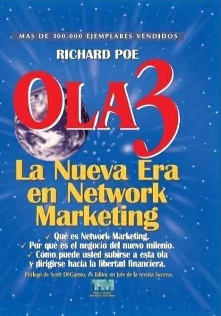Ola 3 - La Nueva Era en Network Marketing - Richard Poe