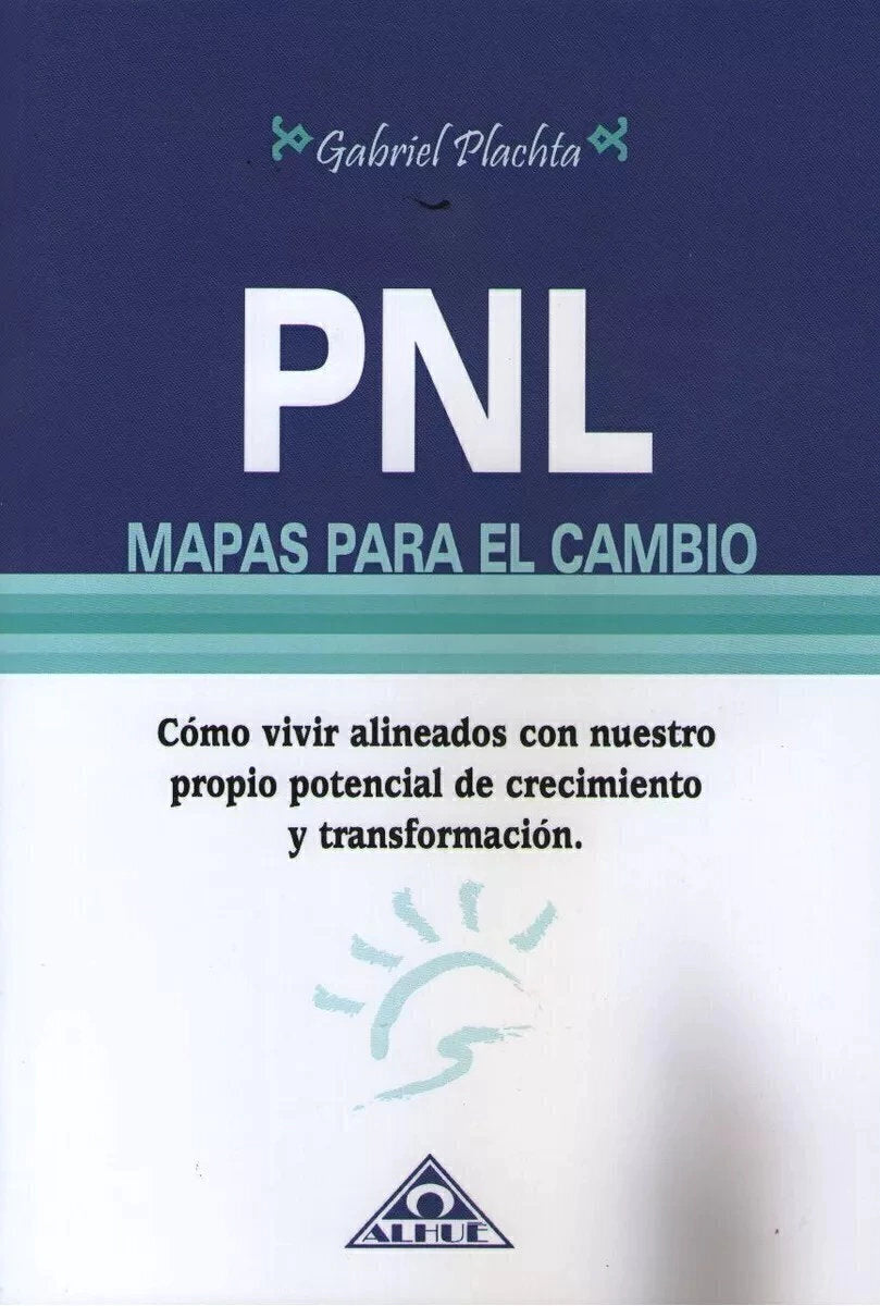 PNL, Mapas Para el Cambio - Gabriel Plachta