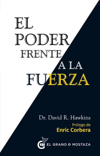 El Poder frente a la Fuerza - David Hawkins
