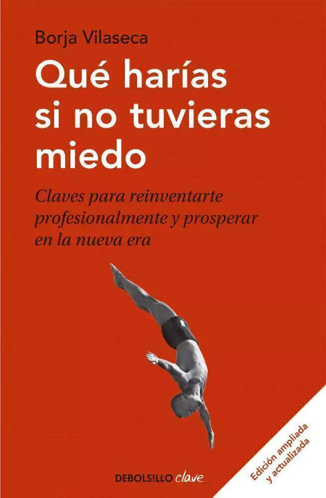 Qué harías si no tuvieras miedo - Borja Vilaseca (B)