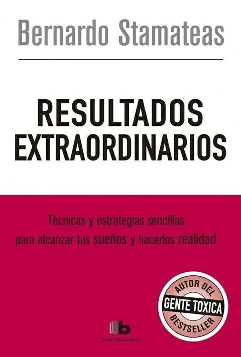 Resultados Extraordinarios - Bernardo Stamateas (B)