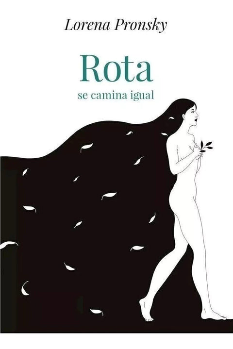 Rota se camina igual - Lorena Pronsky