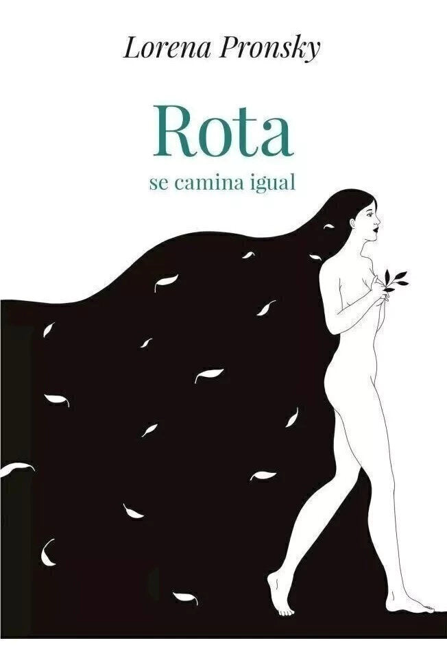 Rota se camina igual - Lorena Pronsky