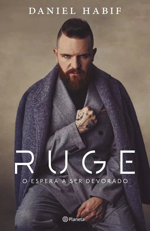 Ruge o espera a ser devorado - Daniel Habif
