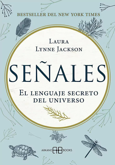 Señales, El lenguaje secreto del universo - Laura Lynne Jackson