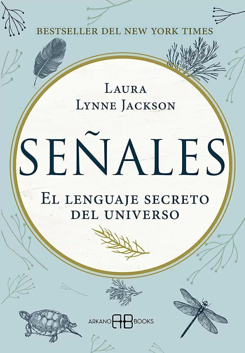 Señales, El lenguaje secreto del universo - Laura Lynne Jackson