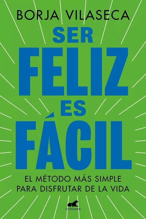 Ser Feliz Es Facil- Borja Vilaseca