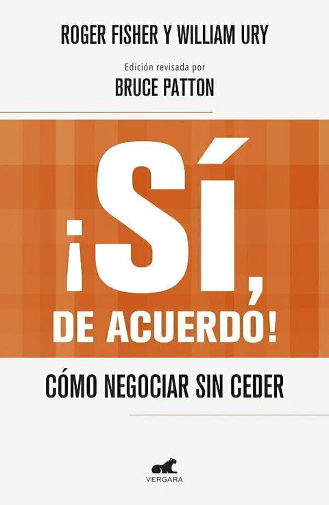 Si, de acuerdo - R Fisher y W. Ury