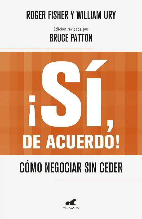 Si, de acuerdo - R Fisher y W. Ury