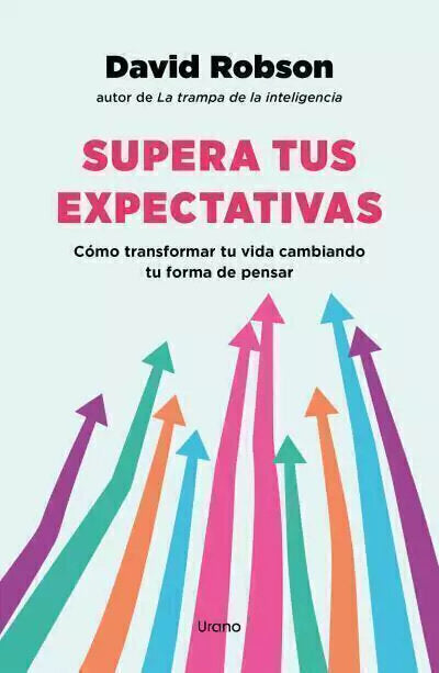 Supera tus expectativas - David Robson
