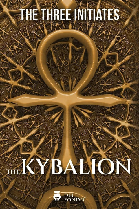 The Kybalion - Tres Iniciados