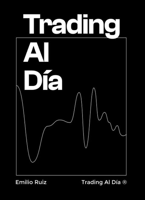 Trading Al Dia - Emilio Ruíz