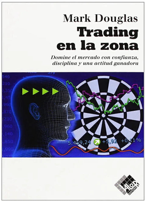 Trading en la Zona - Mark Douglas