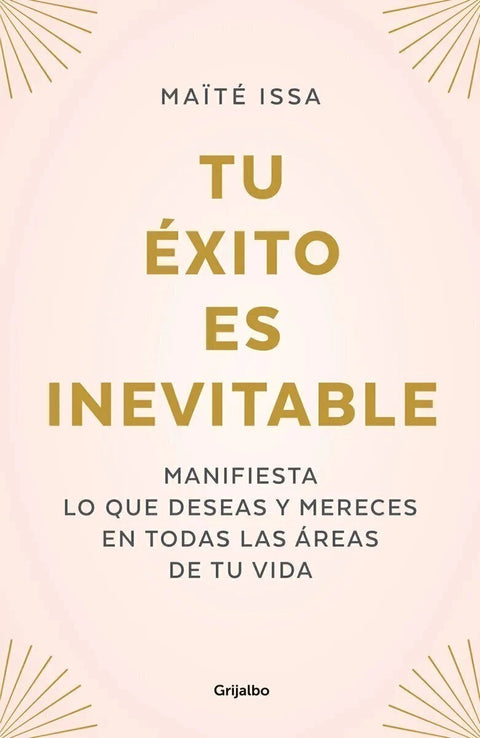 Tu Exito es Inevitable - Maité Issa