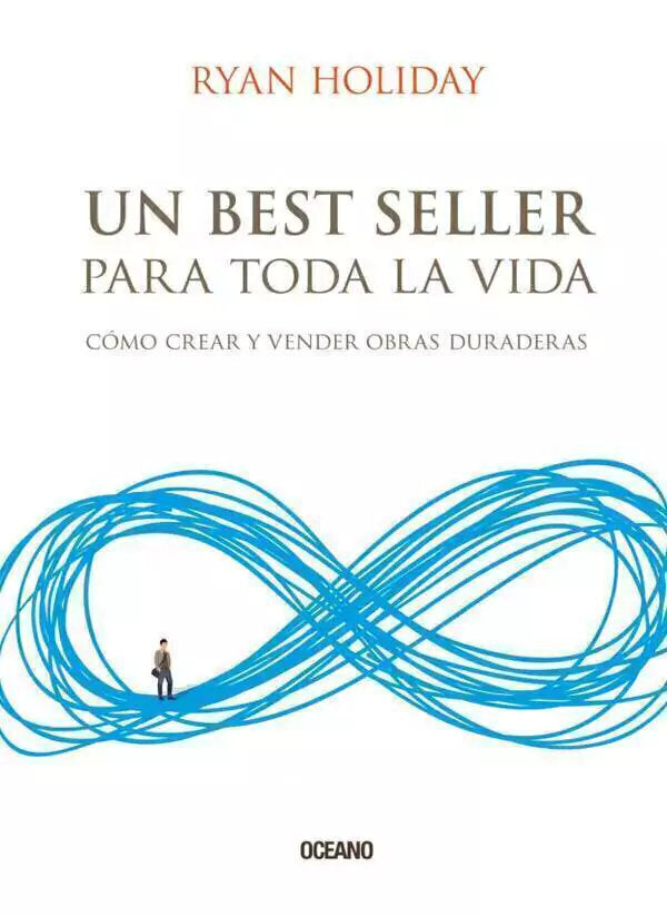 Un Best Seller para toda la vida - Ryan Holiday