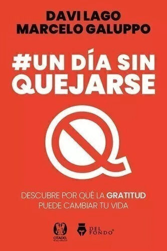 Un día sin quejarse - Davilago Marcelo Galuppo